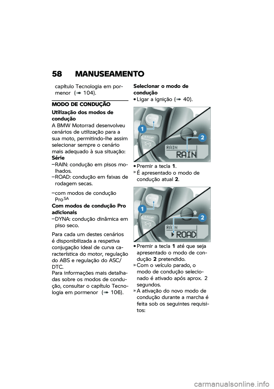 BMW MOTORRAD R NINE T 2020  Manual do condutor (in Portuguese) �6�F �����������N�
�\b��
���\f��
 �>��\b��
��
��� ��	 �
�
���	���
� �?�L�Z�P�@�
���� �� �������@�
��\b�
�-�
�G�	�
�� ��� �(���� ���"����\f�
��