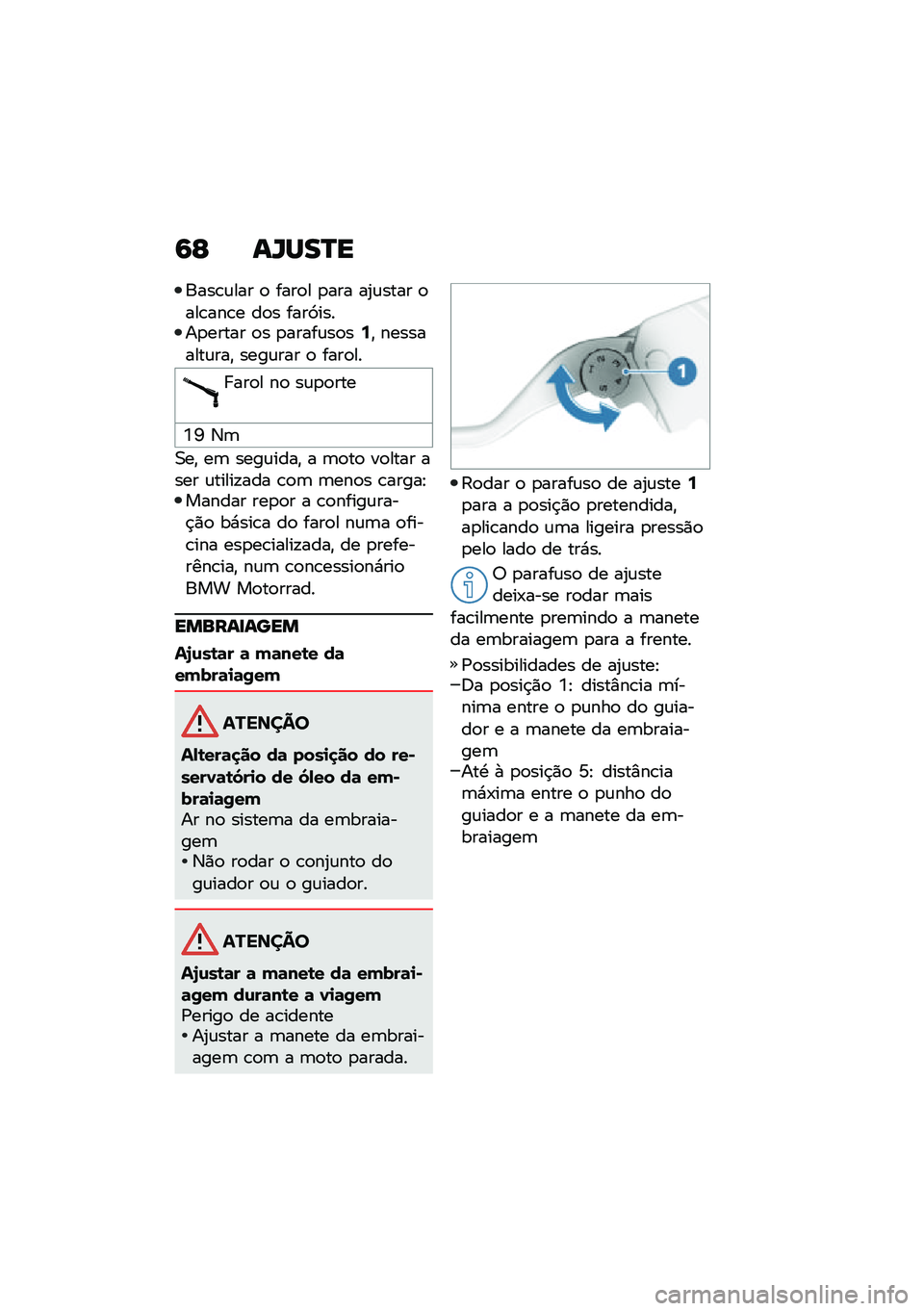 BMW MOTORRAD R NINE T 2020  Manual do condutor (in Portuguese) �9�F ��U���N�
����\b�\f��� �
 ����
� �
��� ��2�\f���� �
���\b���\b� ��
� ����9�����
����� �
� �
�����\f��
��7�" ���������\f���" ����\f���