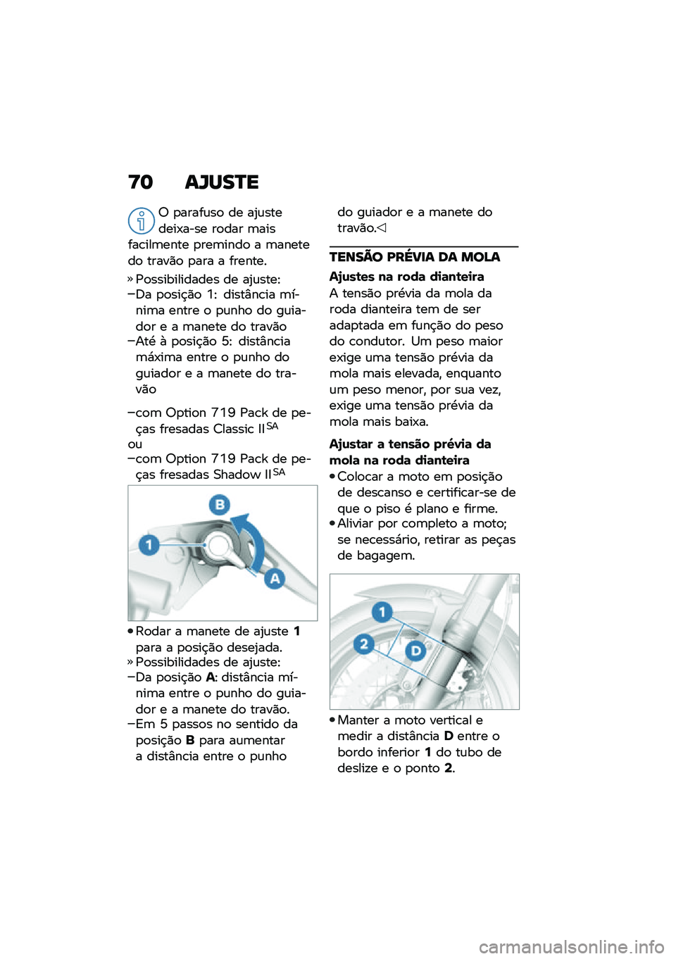 BMW MOTORRAD R NINE T 2020  Manual do condutor (in Portuguese) �>�	 ��U���N�
�6 �
�����\f��
 �� ��2�\f�������-���� ��
��� �	������\b���	���� �
���	����
 � �	�������
 �����)�
 �
��� � �������
�/�
��