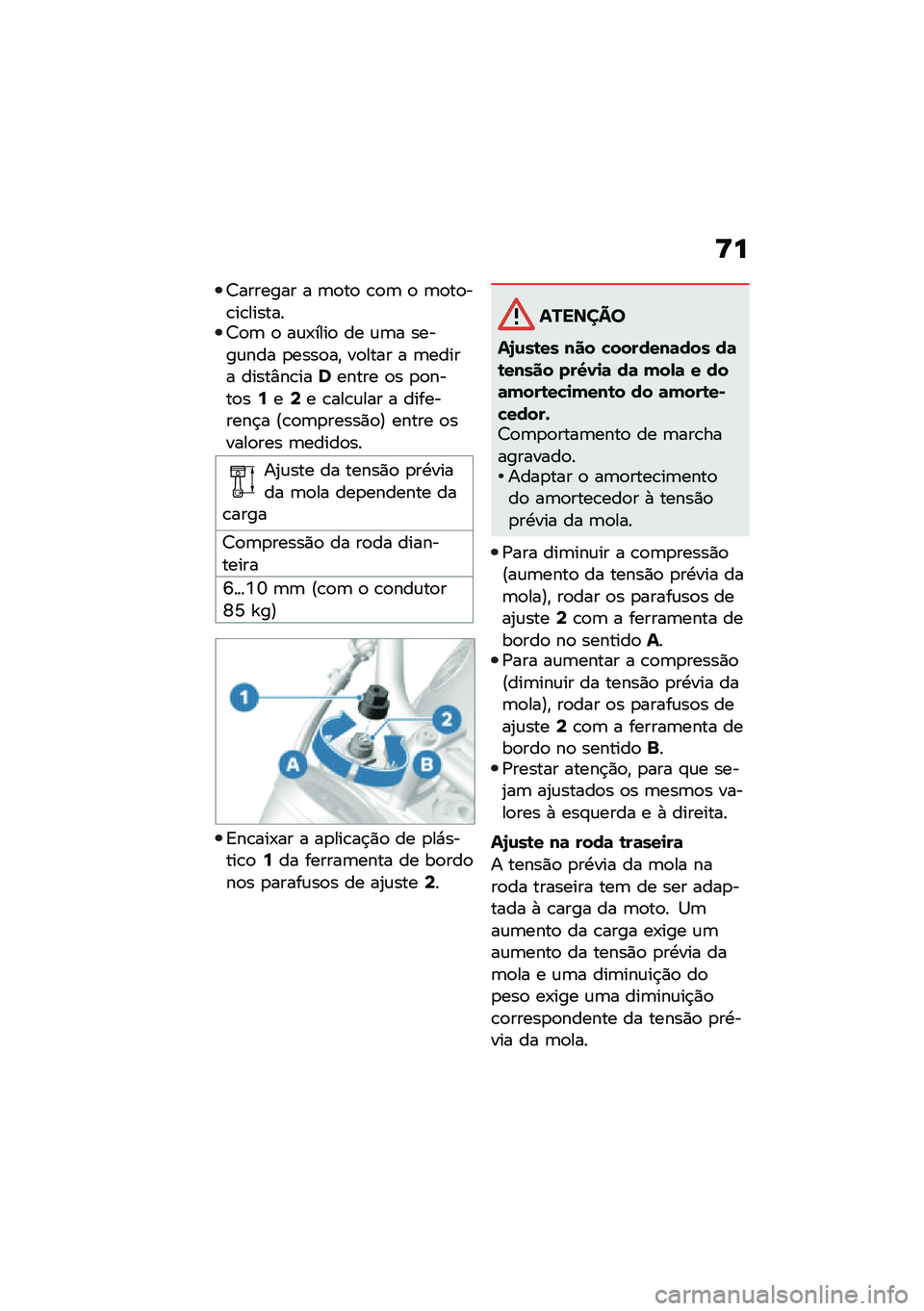 BMW MOTORRAD R NINE T 2020  Manual do condutor (in Portuguese) �>�
�7������� � �	�
��
 �\b�
�	 �
 �	�
��
��\b��\b�������7�
�	 �
 ��\f�-����
 �� �\f�	� �����\f��� �
����
��" ��
���� � �	����� �����%��\b�����