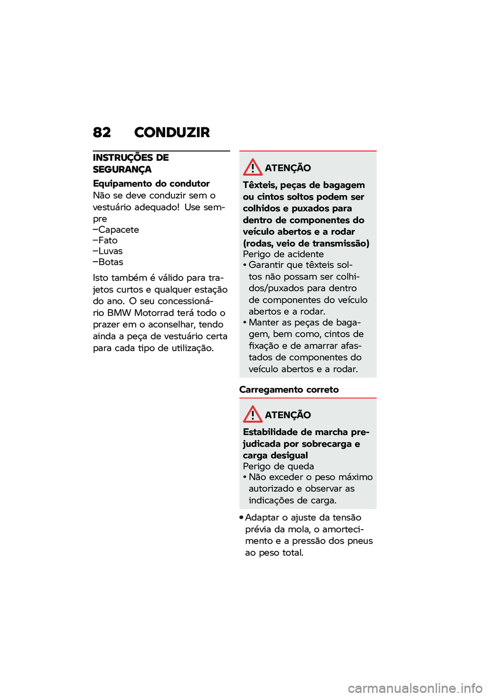BMW MOTORRAD R NINE T 2020  Manual do condutor (in Portuguese) �F� ������V�
�
�
���N������ �����������
��/�\f�
��	�(���\b� �� �"����\f�\b��
�3�)�
 �� ���� �\b�
���\f�!�� ���	 �
�����\f�*���
 ����#�\f���