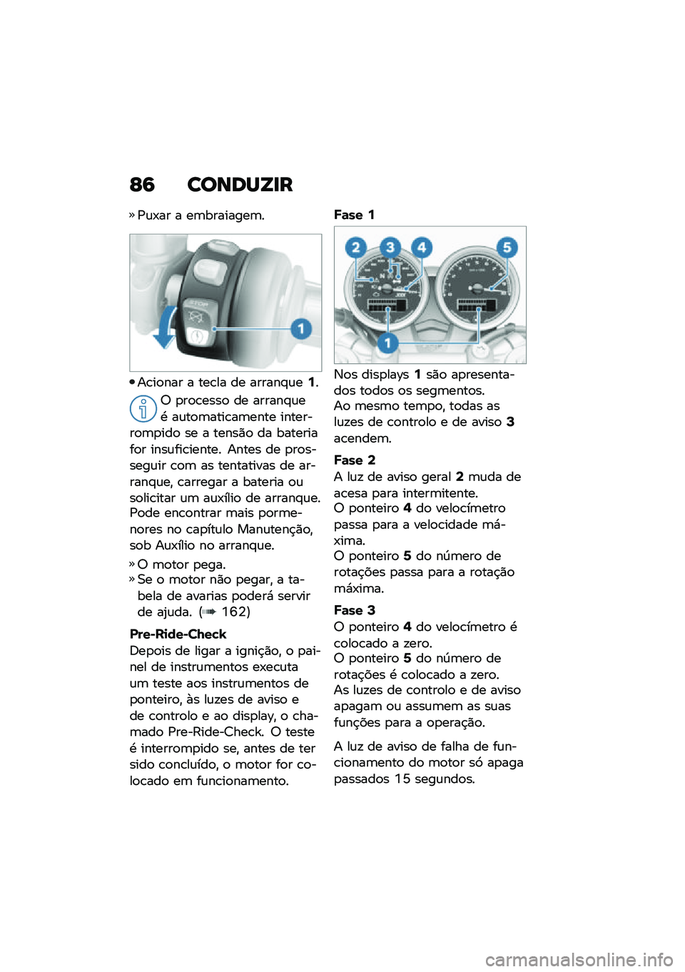 BMW MOTORRAD R NINE T 2020  Manual do condutor (in Portuguese) �F�9 ������V�
�
�/�\f�-�� � ��	��������	�
��\b��
��� � ���\b�� �� ������#�\f��7�
�6 �
��
�\b����
 �� ������#�\f��. ��\f��
�	����\b��	���� ��