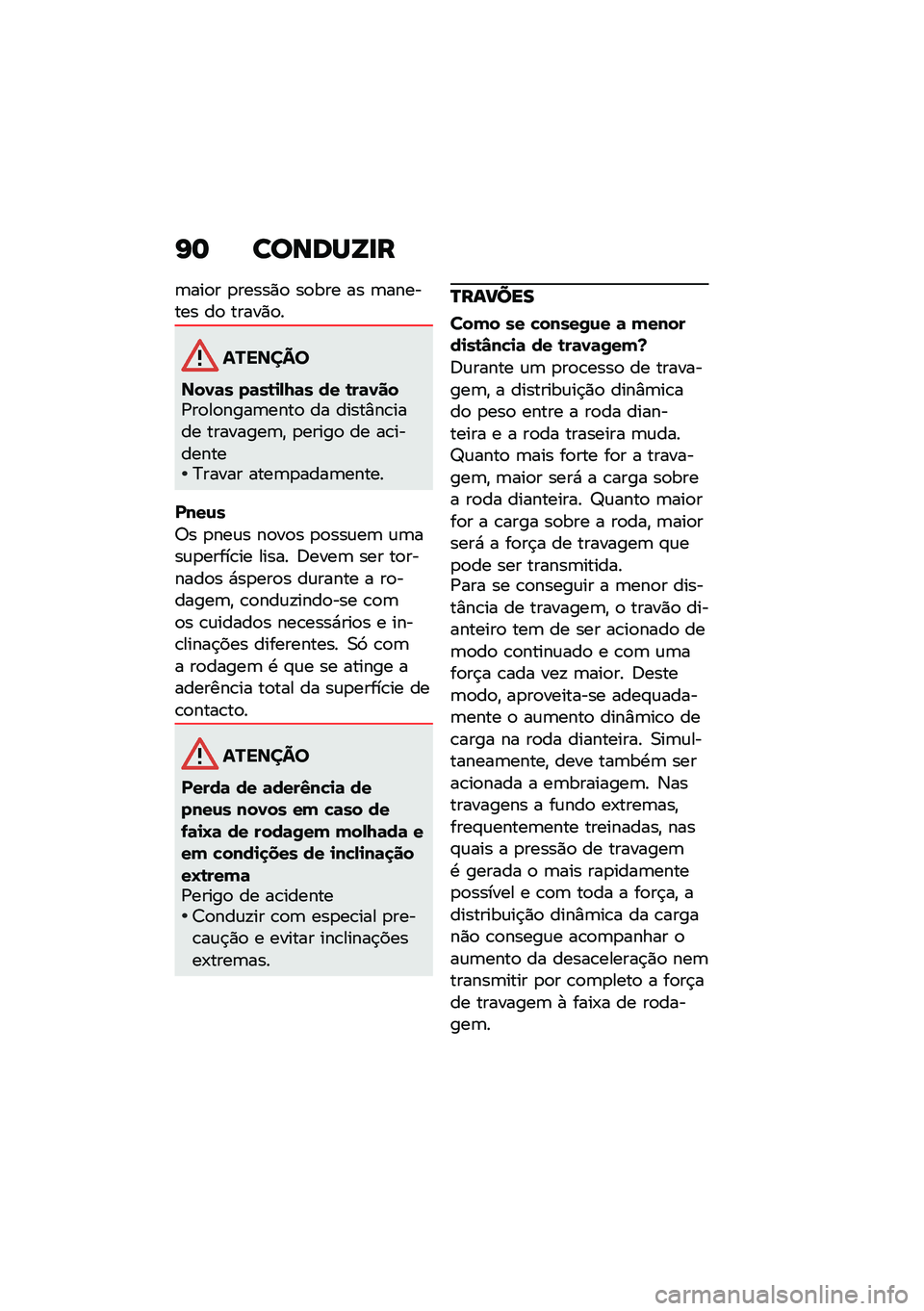 BMW MOTORRAD R NINE T 2020  Manual do condutor (in Portuguese) �I�	 ������V�
�
�	���
� �
�����)�
 ��
��� �� �	������� ��
 �����)�
�
�������
���1�	� ��	��\b�
�-�I�	� �� �\b��	�1���/��
��
����	����
 �� ��