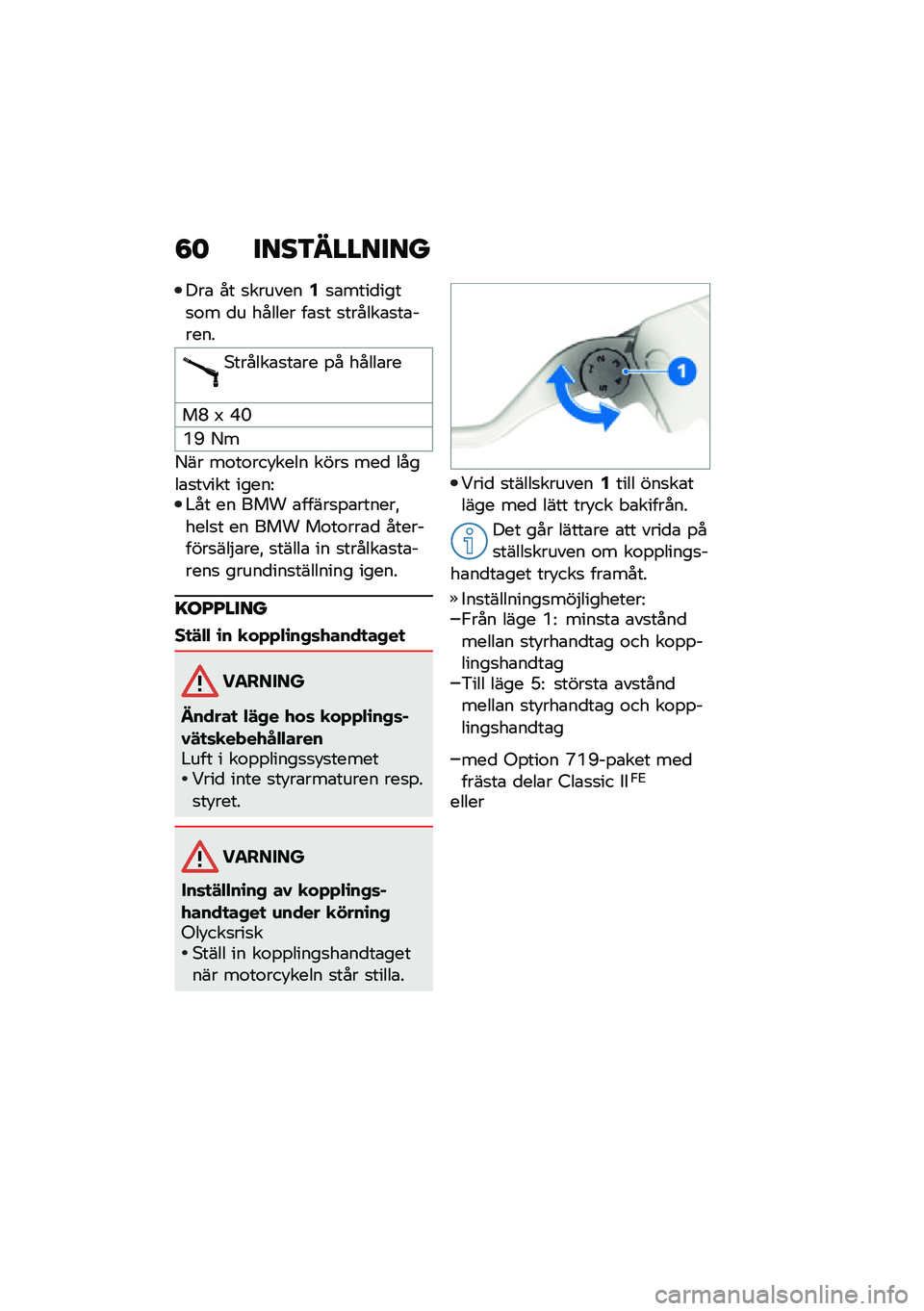 BMW MOTORRAD R NINE T SCRAMBLER 2021  Instruktionsbok (in Swedish) �8�	 ����3�������
���\b �� �
�������2�
�\b����
����
�\f� �
� ������ ��\b�
� �
������\b�
��\b�����
�*������\b�
��\b�� �%� �����\b��
��O �2