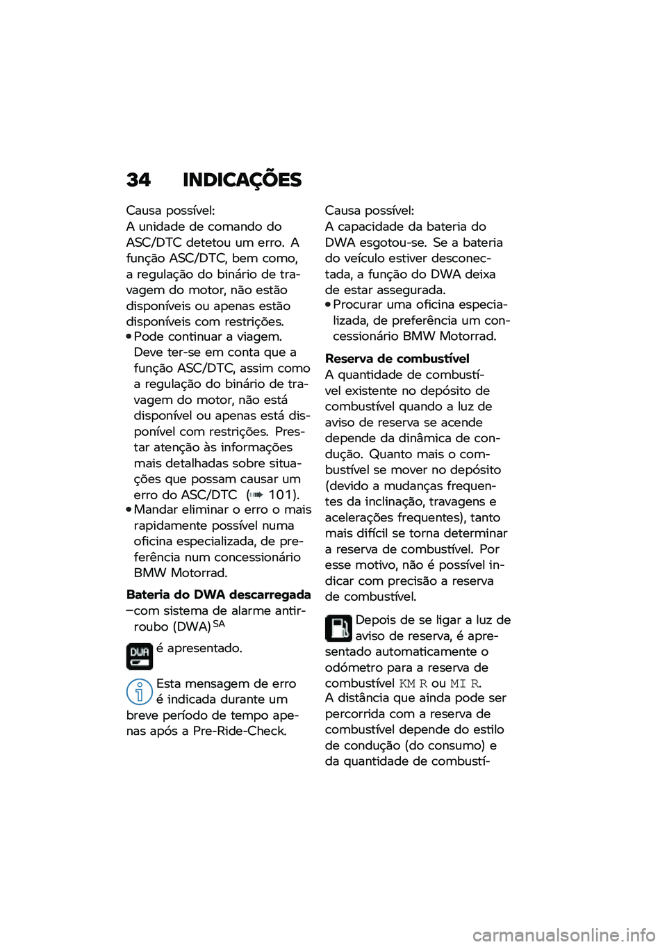 BMW MOTORRAD R NINE T SCRAMBLER 2021  Manual do condutor (in Portuguese) �M�, �
���
������
�7��\f�� �
�
�������E
� �\f������ �� �\b�
�	����
 ��
��0�7�Z�;�>�7 ������
�\f �\f�	 ����
� ���\f��$�)�
 ��0�7�Z�;�>�7�" ���	 �\b�
�	�
�"