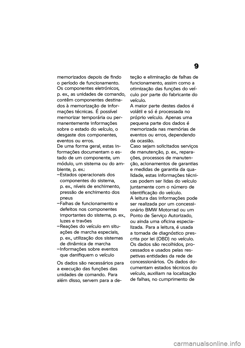 BMW MOTORRAD R NINE T URVAN G/S 2021  Manual do condutor (in Portuguese) �K
�	��	�
���!���
� ���
�
�� �� �����
�
 �
����
��
 �� ��\f��\b��
���	����
��6� �\b�
�	�
�
������ ������9���\b�
��"�
� ��-��" �� �\f������� �