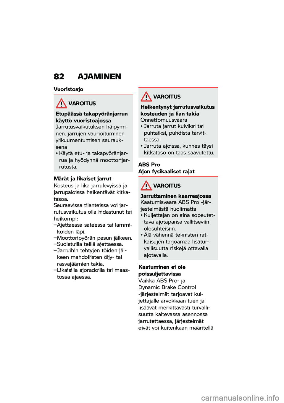 BMW MOTORRAD R NINE T URVAN G/S 2021  Käsikirja (in Finnish) �:� ��������
��(��������
�
��������
�=��(�"����� ���\b��"�	�
���#�
����(�#�\b��	���
 ��(��������
�����#�
�������\f�
��������\b� �"�