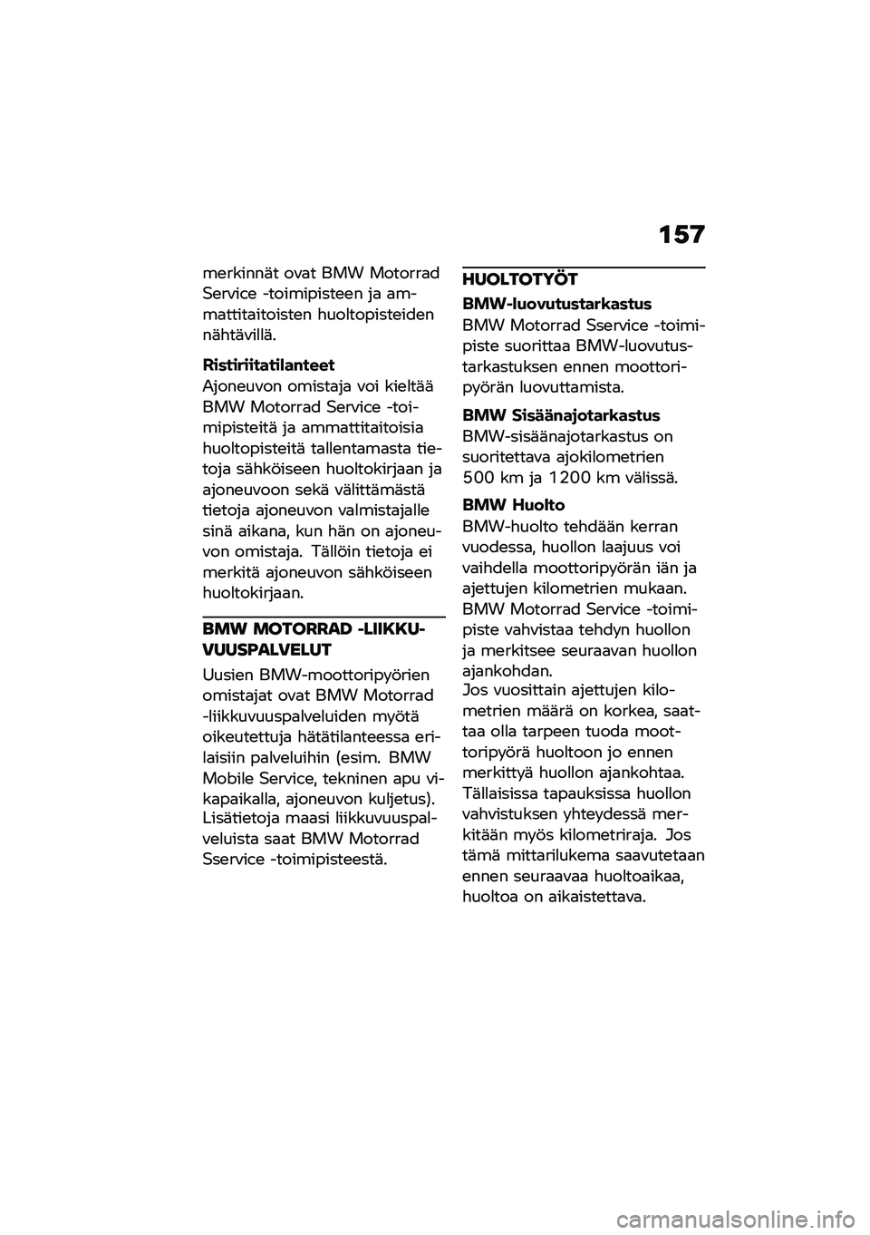 BMW MOTORRAD R NINE T URVAN G/S 2020  Käsikirja (in Finnish) �\f�,�9
��\b������	� ��\f�
� ��� �������
��$�\b��\f��-�\b �����������\b�\b� ��
 �
����
�����
�������\b� �"���
�������\b���\b���	�"��	�\f��
