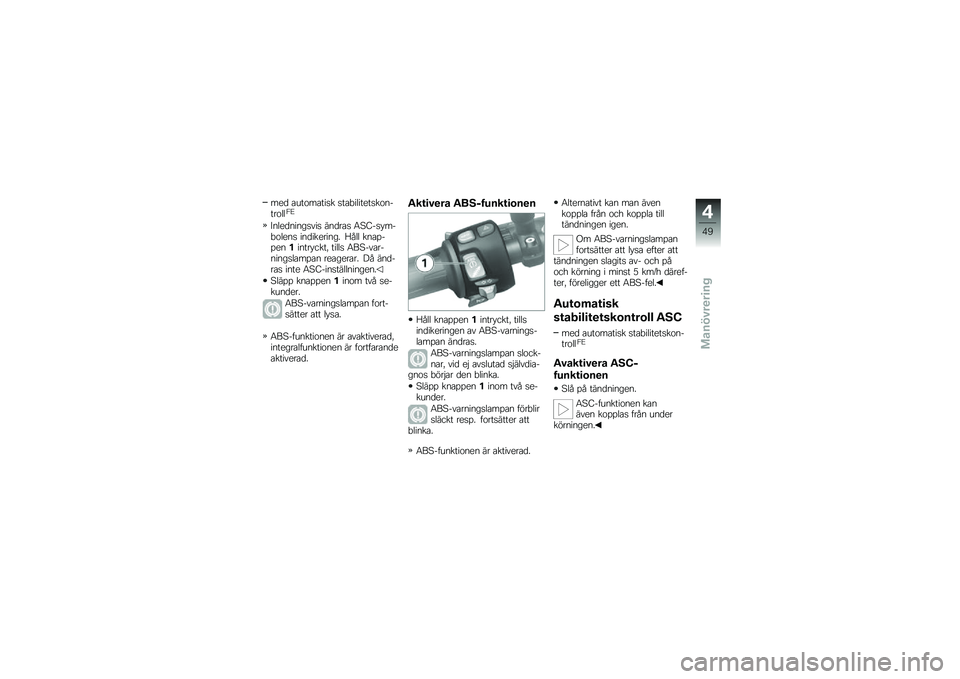 BMW MOTORRAD K 1300 R 2014  Instruktionsbok (in Swedish) ���
 �\b���\f��\b���
� �
��\b�"�������
��\f�����\f���/�=
�8����
�����
���
 ���
��\b�
 �3�4�B��
� ���"�\f����
 ���
�������� �A��� ���\b�%��%���