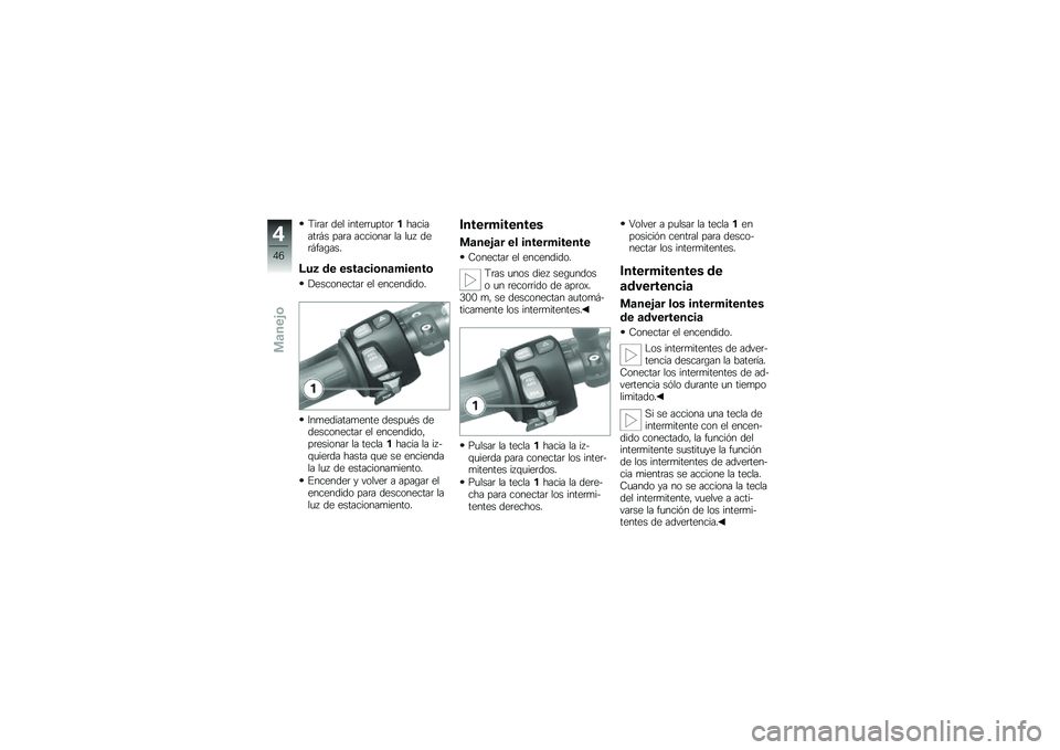 BMW MOTORRAD K 1300 R 2012  Manual de instrucciones (in Spanish) �9��	��	 ��� �����	�	�
����	���������	� � ���	� ��������	 �� ��
� ���	� ���\b���
�<��0 �\b� ����
���	��
�*�����	
�����������	 �� ���