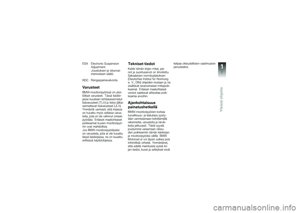 BMW MOTORRAD K 1300 R 2012  Käsikirja (in Finnish) �9�:�/ �9���=������= �:�
�	����	����/���
�	��\b����!��
�	���
��	�� �� ��	��
������\b����
��	�� �	�����
�5�<�;�5���6��	��������������
�1�
�