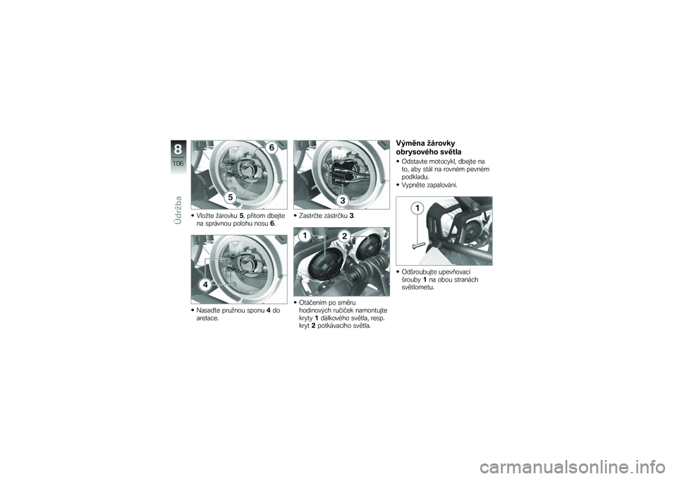 BMW MOTORRAD K 1300 R 2012  Návod k obsluze (in Czech) �.���
�
� �
��������	 ����
�� ��&��\f�
��� �\b������� ������ ���\b��+�#
�*��\b��U�
� ����
��� �\b�����)������
����#
�9��\b�
�� �
� ���\b�
