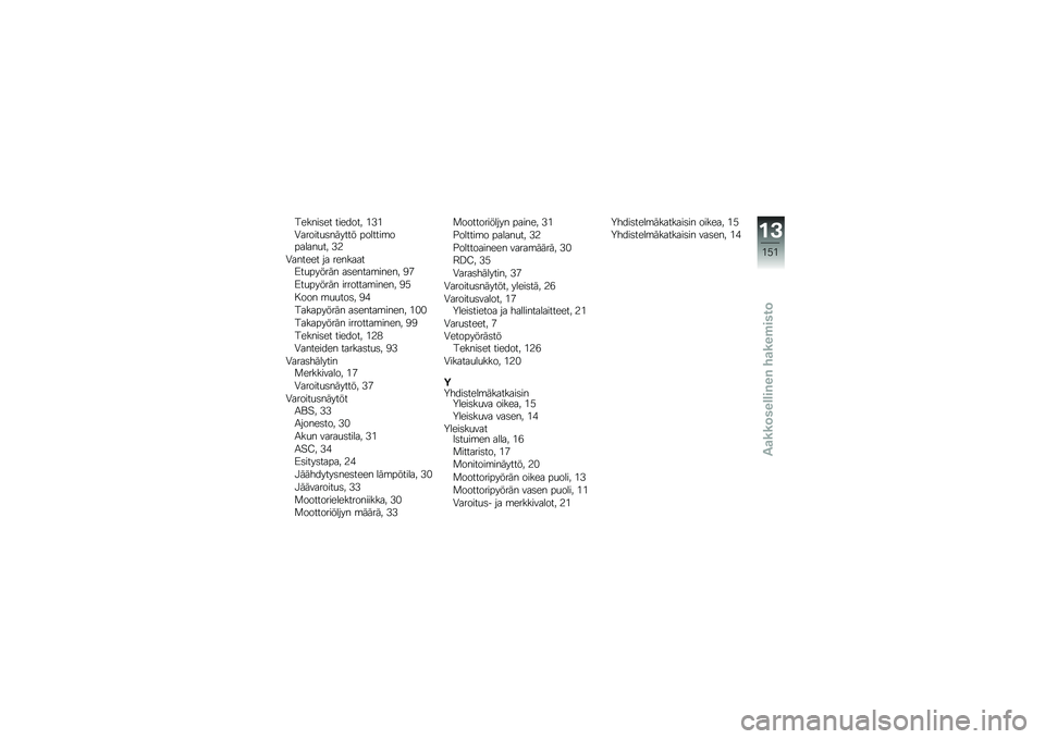 BMW MOTORRAD K 1300 R 2013  Käsikirja (in Finnish) ������	�� ������� �%�0�%
�-������
�	������ �������\b�������
�� �0�2
�-������ �� ��������:��
������ ��	�����\b����� ��.
�:��
��