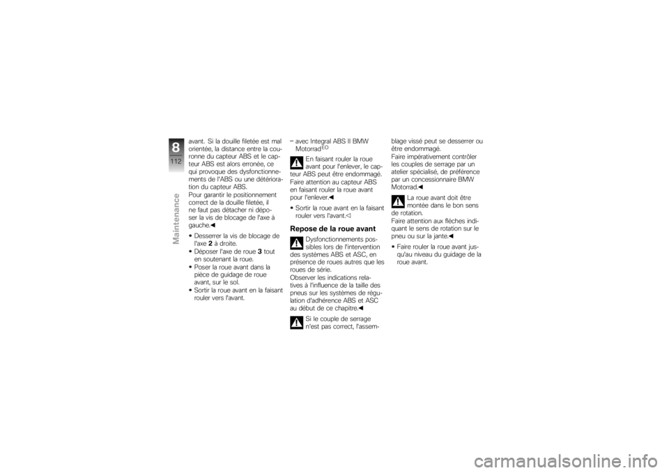 BMW MOTORRAD K 1300 R 2008  Livret de bord (in French) ������ �5� �� �������	 ����	���	 �	�� ���
����	����	�( �� �������
�	 �	����	 �� �
���
�����	 �� �
����	�� �,��5 �	� ��	 �
���
��	�� �