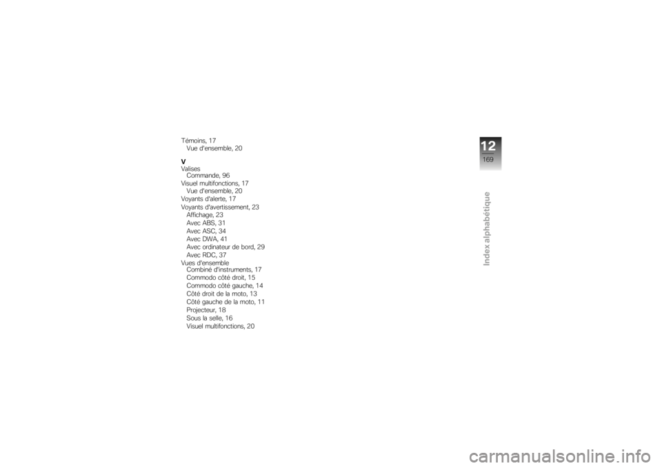 BMW MOTORRAD K 1300 R 2008  Livret de bord (in French) �H�������( �1�.
�!��	 ���	���	��"��	�( �8�9
�!
�!�����	� �/�������	�( �<�+
�!����	� ���������
������( �1�. �!��	 ���	���	��"��	�( �8�9
�!��#���� �