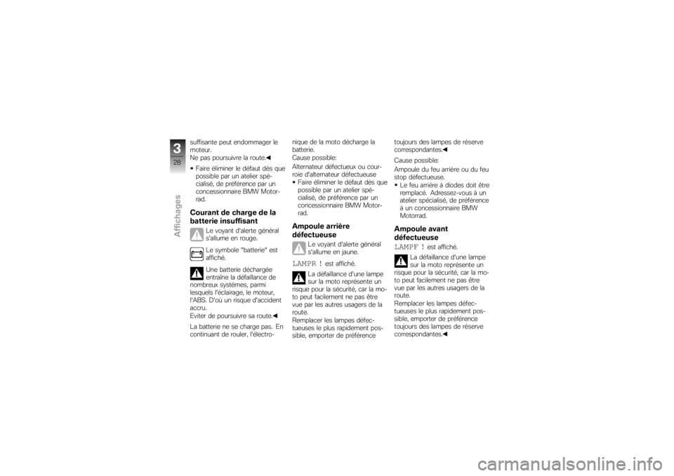 BMW MOTORRAD K 1300 R 2008  Livret de bord (in French) ����������	 ��	�� �	��������	� ��	
����	���
��	 ��� ����������	 �� �����	�
�����	 �������	� ��	 ������ ��B� �$��	
������"��	 �