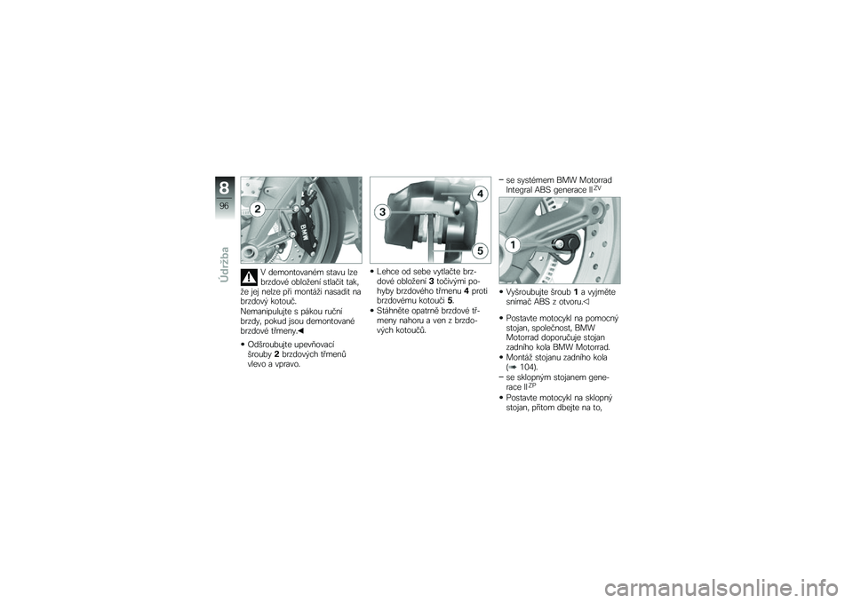 BMW MOTORRAD K 1300 R 2011  Návod k obsluze (in Czech) � �	�
�,�\b�
��\b���
�1�, �����( ���
����	�\b��1 �\b���\b�6�
�
� ������� ����.�6�
 ��
� �
�
���
 �!�"� �,�\b�
��$�6� �
����	�� �
�����	�\b��- ��\b��\b�(�