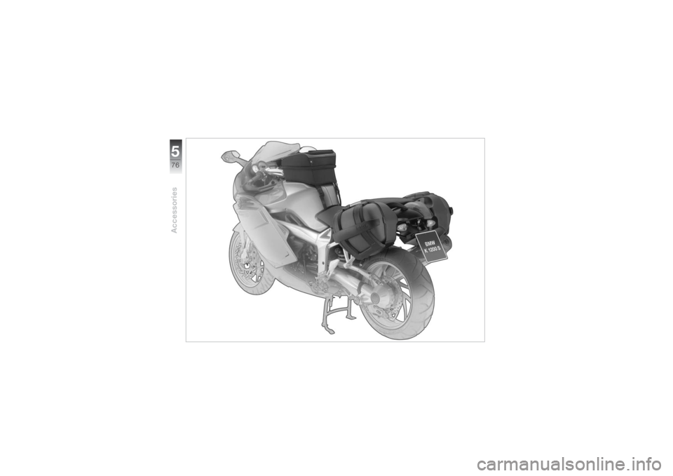 BMW MOTORRAD K 1200 S 2004  Riders Manual (in English) Accessories576
   