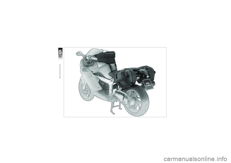BMW MOTORRAD K 1200 S 2004  Manual de instrucciones (in Spanish) Accesorios582
   