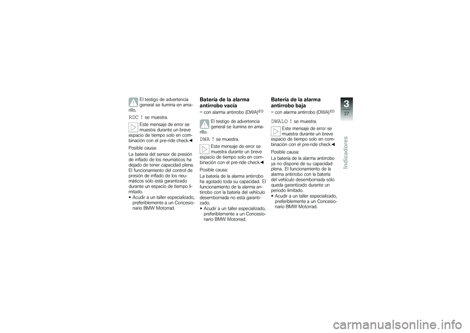 BMW MOTORRAD K 1300 S 2013  Manual de instrucciones (in Spanish) �#� ������\b� �� �����	�������\b����	�� �� ���
�
��� �� ��
��$�	�����
��\f� ��� �
�
����	��
�#��� �
�����&� �� ��	�	��	 ���
�
����	�