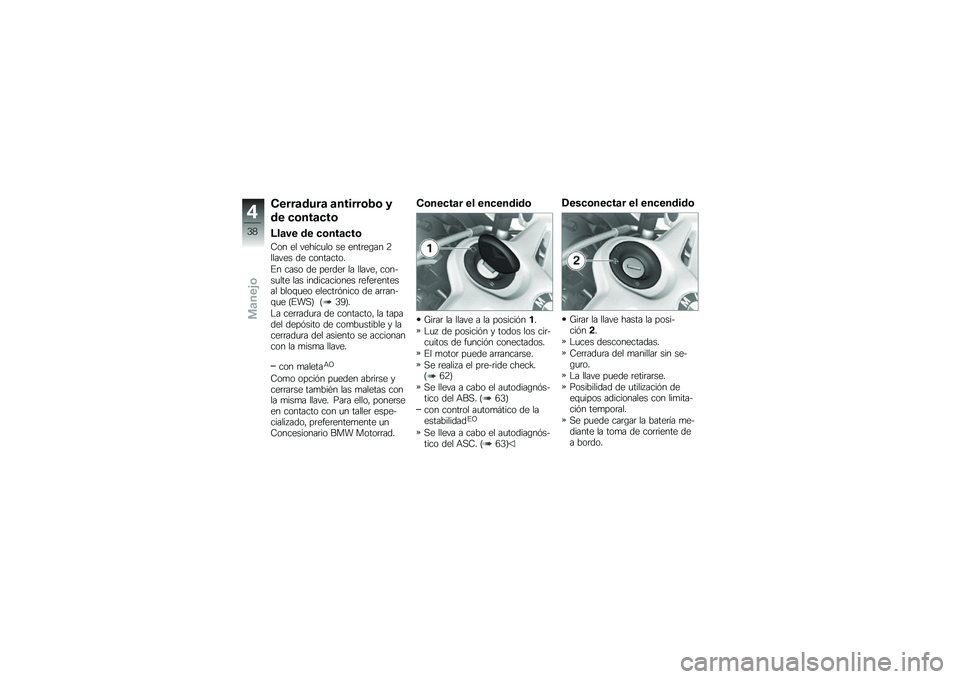 BMW MOTORRAD K 1300 S 2013  Manual de instrucciones (in Spanish) �$����
�\b���
 �
������	�1�	 �2
�\b� ��	���
���	
�?��
�� �\b� ��	���
���	
�-�� �� ������
�� �� ����	��\b�� �5������ �� ���������
�#� ���