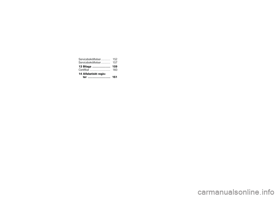 BMW MOTORRAD K 1300 S 2014  Instruktionsbok (in Swedish) �6�������"���������
�� � � � � � � � � ��)�,�6�������"���������
�� � � � � � � � � ��)�3
�!�+ ��
��� � �% �% �% �% �% �% �% �% �% �% �% �% �% �% �