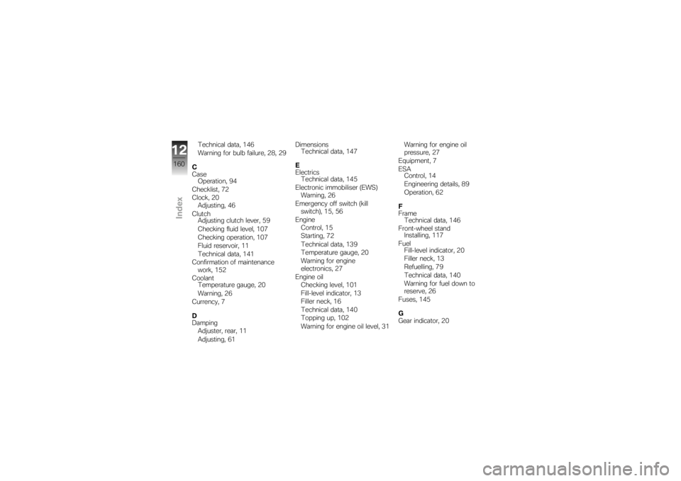 BMW MOTORRAD K 1300 S 2008  Riders Manual (in English) �,�������	� ��	�
�	�  �/�2�(
��	����� ��� ���� ��	������  �7�5�  �7�<
�
�-�	�� �����	�
����  �<�2
�-��������
�  �+�7
�-�����  �7�8 �)��#���
����  