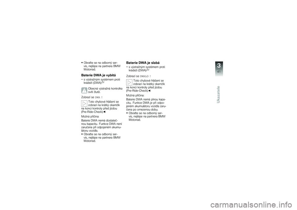 BMW MOTORRAD K 1300 S 2011  Návod k obsluze (in Czech) 
�9����T��
 ��
 �
� �\b�	��\b��
�- ��
��0����. �
�
���1�!�
 �
� �!����
�
�� �<��=��\b��\b����	�/
��\b����� �A��; �� �\f�����
� ��-�����6�
�-�, �����1
