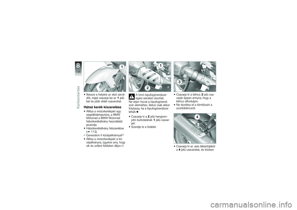 BMW MOTORRAD K 1300 S 2011  Kezelési útmutató (in Hungarian) �F���
����
 � ��
�� �!��
 �� �
��� ��
��(�!�1�	��$�6 ���%�	 ����(���%� ��
 ���.�%�
��4��� �!� �%�\b�� �\b��	���" ����(���\b���$�8
�C��\f�\b� � ����  �