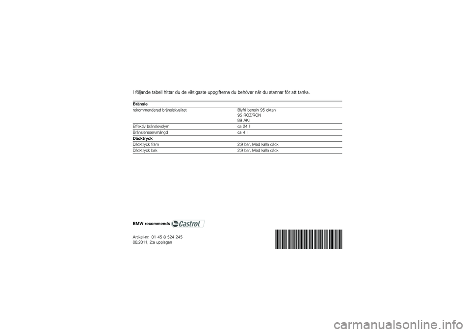 BMW MOTORRAD K 1600 GT 2011  Instruktionsbok (in Swedish) 
�8 � �"�\f�#���
� ���,��\f�\f �+����� �
� �
� ���������� ������ ����� �
� �,��+�"��� ��� �
� ������� � �"� ��� ������.
�����\f��
���