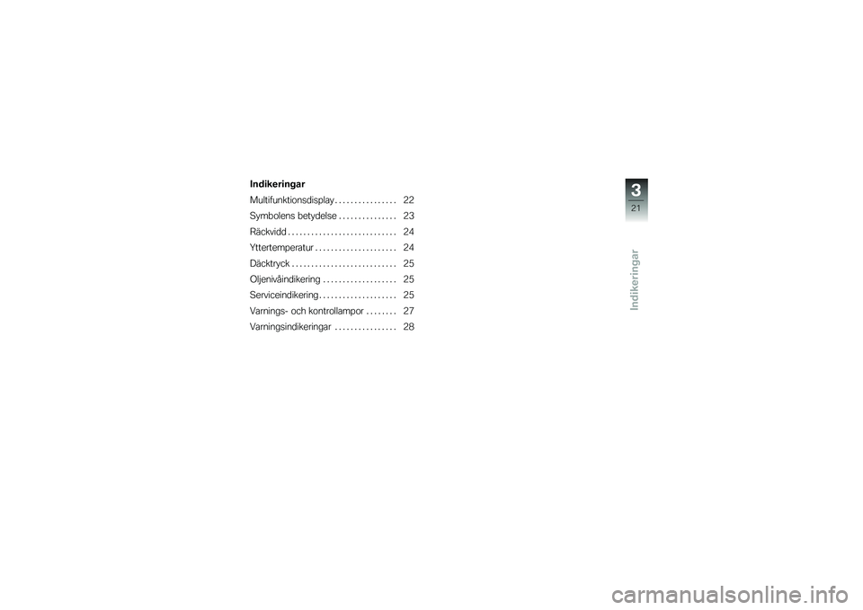 BMW MOTORRAD K 1600 GT 2011  Instruktionsbok (in Swedish) 
�8��
���������
�
��	��������\b�
�\b��\f��� ������	���
����\f��* �. �. �. �. �. �. �. �. �. �. �. �. �. �. �. �. �4�4
�/�*��,�	�\f��� �,���*�
��\f�� �. �. �. 