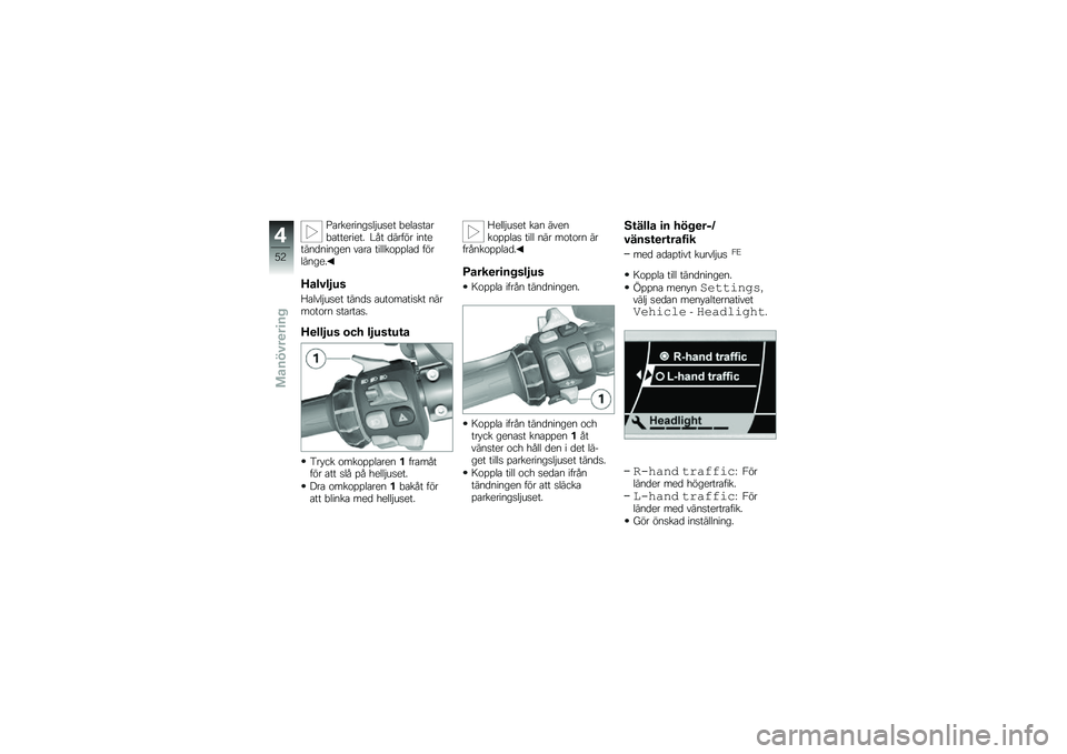 BMW MOTORRAD K 1600 GT 2011  Instruktionsbok (in Swedish) 
�7����������\f�#���� �,��\f������,���������. �C�(� �
��� �"� ��������
������ ���� ���\f�\f��	���\f��
 � �"��\f�����.
�@�\b��)���
�\f
��