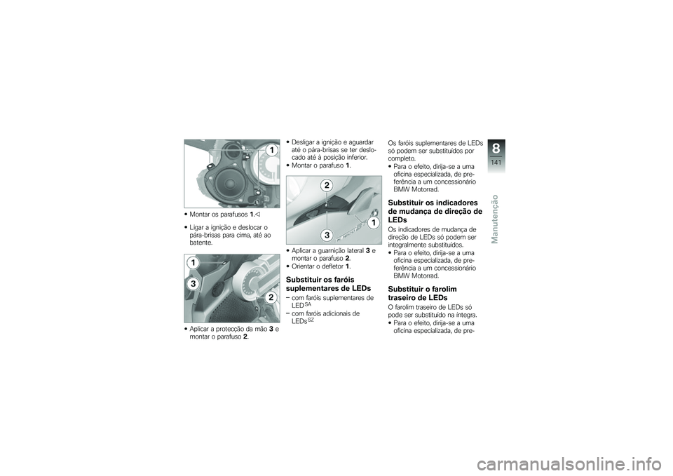 BMW MOTORRAD K 1600 GT 2013  Manual do condutor (in Portuguese) ������ ��\b �
����	��\b��\b��
�%���� � �����!�*� �
 ��
�\b����� ��
�,�������\b��\b �
��� ����� ��� ������
���
�
�+�
����� � �
����
��
