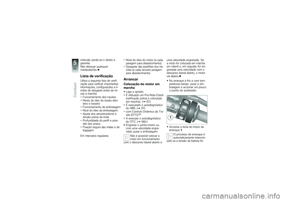 BMW MOTORRAD K 1600 GT 2013  Manual do condutor (in Portuguese) ����
����� �
�
���
��\b�
 � ����
��� �S���������
�M�*� �
�	�
����� � ����\b� ��
������
����!�(�
�\b�
�@���&�\f �	� �����=���\f�� �

�K�����\