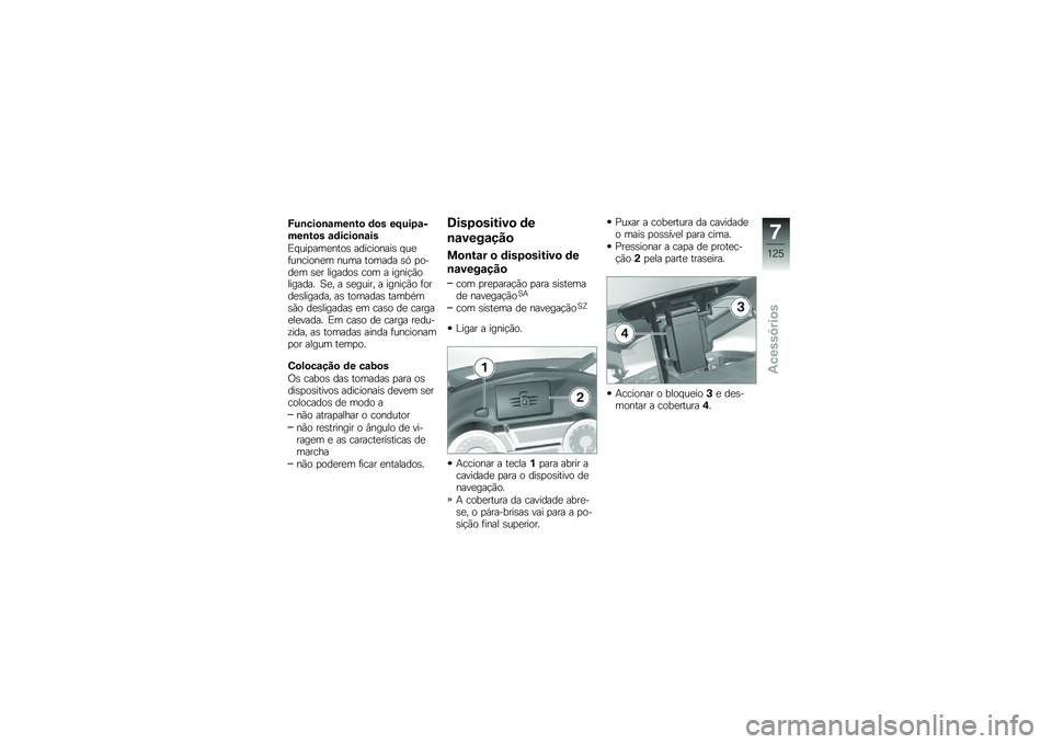 BMW MOTORRAD K 1600 GT 2014  Manual do condutor (in Portuguese) �O��\b���
�\b�\f���\b��
 �	�
� ��D���1�\f����\b��
� �\f�	����
�\b�\f��
�)� ���
���
����\b ����������\b � ��
�	�������
� ���� ������ �\b�. �
���