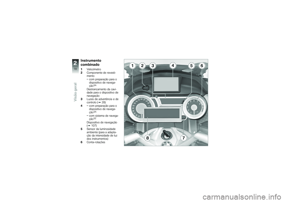 BMW MOTORRAD K 1600 GT 2010  Manual do condutor (in Portuguese) 
�(�
�������
��
�
�����
�\b�	�
�*�Q��\f�	��"�����	
�0��	��!�	�%��%�� �
� ���(��,���.���%��	
��	� �!���!������	 �!��� �	�
��,�!�	�,����(�	 �
� �%��(�