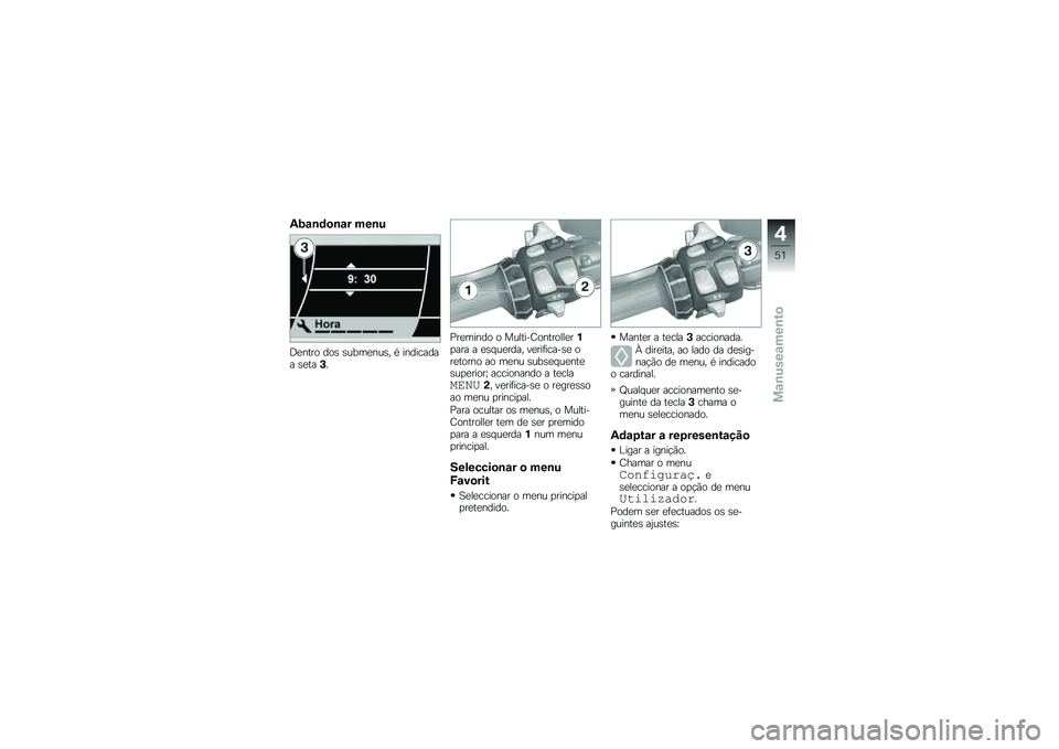 BMW MOTORRAD K 1600 GT 2010  Manual do condutor (in Portuguese) 
�9��\b�
�	��
�\b� ���
�
�R��%���	 �
�	�, �,��/���%��,�1 �2 ��%�
����
�� �,����3�9
������%�
�	 �	 �\b��\f���.��	�%���	�\f�\f���*�!��� � ��,�����
��1 �(��