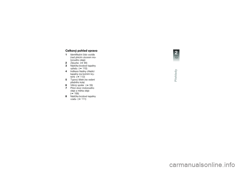 BMW MOTORRAD K 1600 GT 2010  Návod k obsluze (in Czech) 
�;���
��\f�9 ��� ���	 �\f���\b�\f�
�$�
�
����������� ����\f�	 ��	���
�\f�����
 �"�\f�����, �	���	���, �,�	�0��	��	��1�$�	 �	�\f��(��
�)�5�%��)��� ��@
