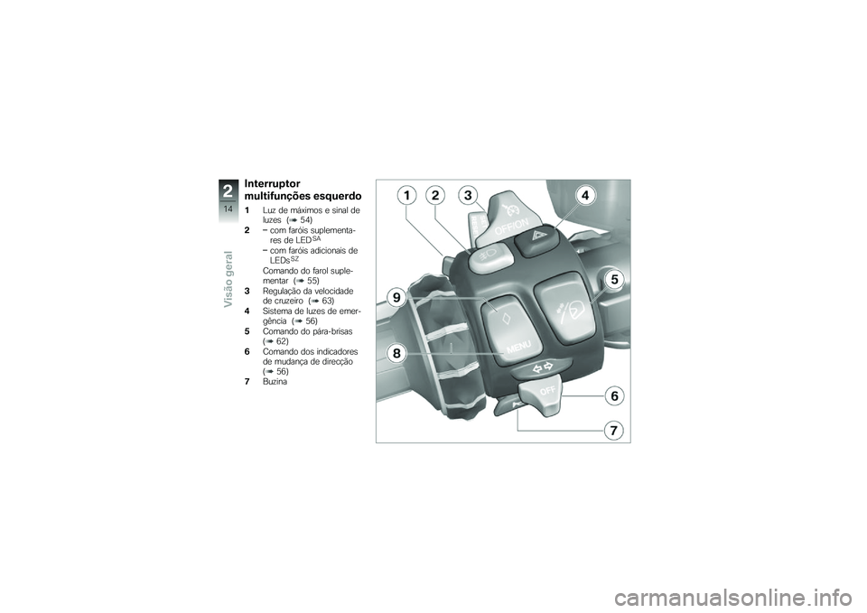 BMW MOTORRAD K 1600 GTL 2013  Manual do condutor (in Portuguese) ��\b�&����%�,�&�
�
��%�!�&��=�%�\b���� ���:�%���	�

��%��\f ��
 ��,�?����\b �
 �\b���� ��
���\f�
�\b �Q�6�3�R
���� �	���.��\b �\b��
��
��
������
�\b ��
 �%