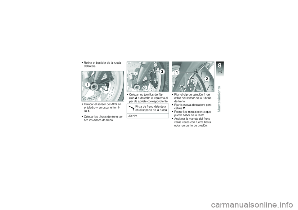 BMW MOTORRAD K 1600 GTL 2014  Manual de instrucciones (in Spanish) �;����	��	 �� ��������	 �� �� �	�
�����������	��
�8������	 �� ������	 ��� �+��, ���� ������	� � ���	�����	 �� ���	��������
�8�