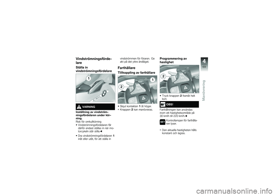 BMW MOTORRAD K 1600 GTL 2014  Instruktionsbok (in Swedish) ��
����\f���	��
�� ������
�$
����

�5�\f���� �
�
�#�
����\f���	��
�� ������
����

��"�:�;��;�<
����\f�����
��  ��# �#�
����\f���	�$��
�� �����