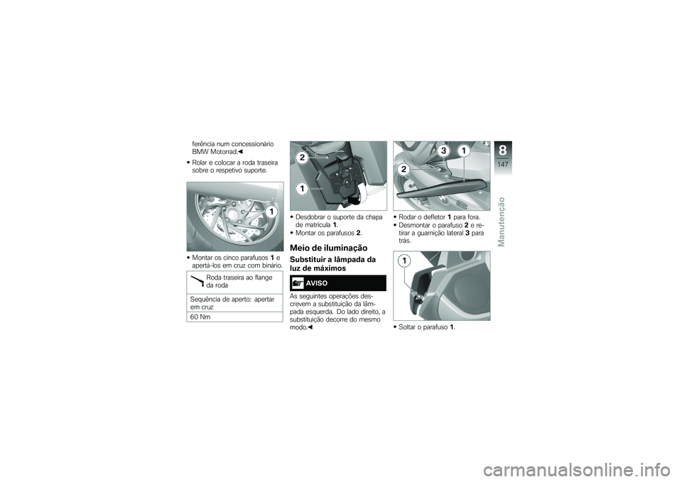 BMW MOTORRAD K 1600 B 2017  Manual do condutor (in Portuguese) �	�
��A���� ��� �����
�\b�\b����,������ ���������
�G���� �
 ������� � ���� ����\b�
����\b����
 � ��
�\b�
�
���� �\b��
����
�
�����
