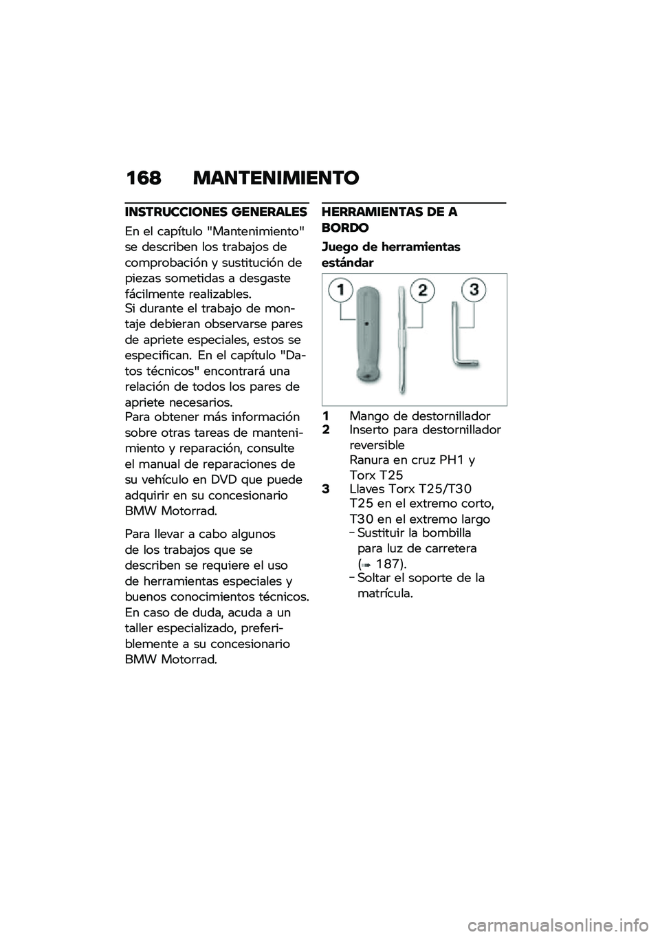 BMW MOTORRAD K 1600 B 2020  Manual de instrucciones (in Spanish) ��5�< �
�	������
�����\b
����������\b��� ������	���
�%� �� ������
�� �0��������
������0�� �����	���� ��� ��	����(�� �����
��