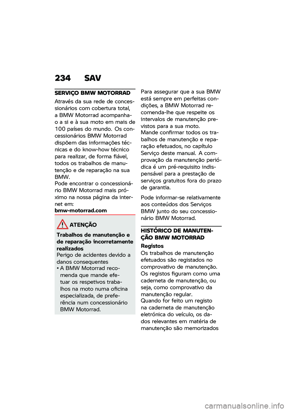BMW MOTORRAD K 1600 B 2020  Manual do condutor (in Portuguese) ��N�- ��\f�
�������
 ��� ��
�R�
���\f�	
������.� �� ��\f� ���� �� �\b�
��\b������
��*���
� �\b�
�	 �\b�
�����\f�� ��
����"� ��� ��
��
���� 