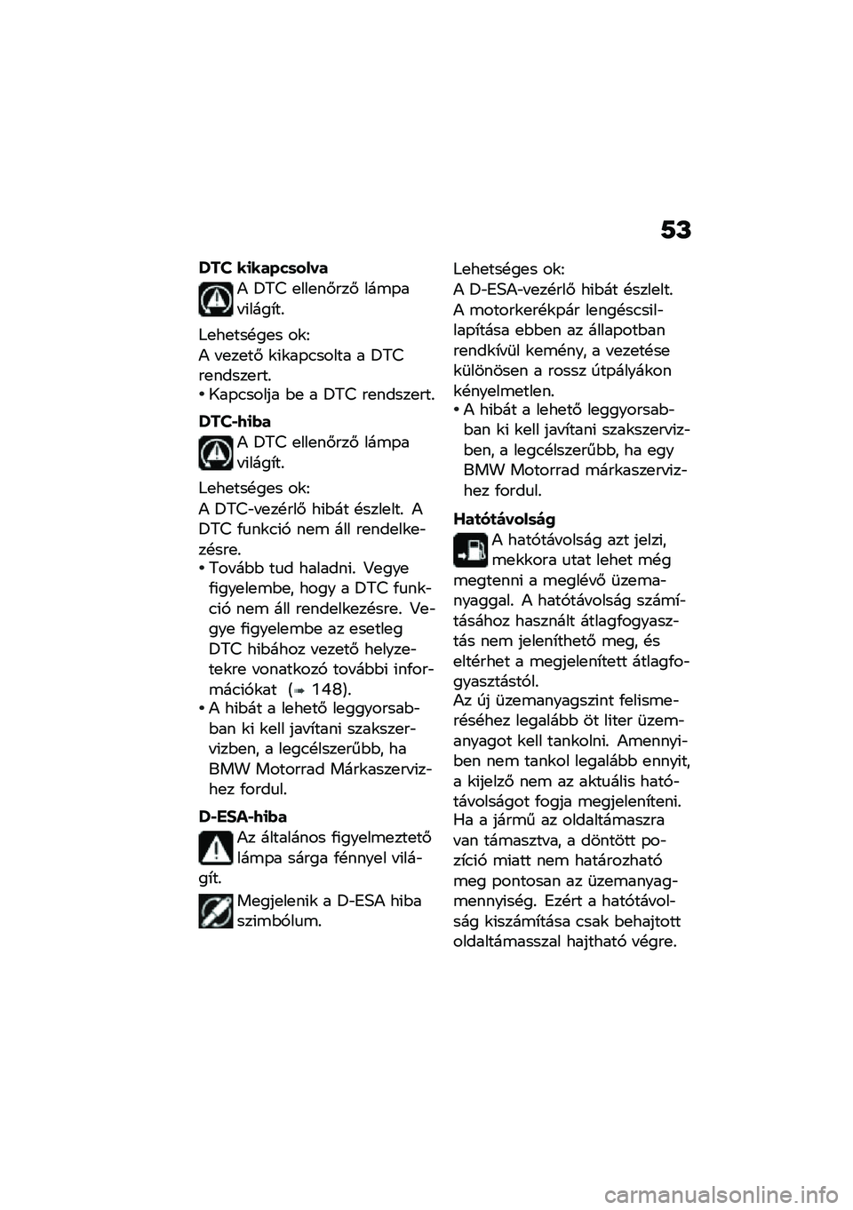 BMW MOTORRAD K 1600 B 2020  Kezelési útmutató (in Hungarian) �;�P
�]��W ��
�����	����
�) �=�7�> �
���
��#���# ���\b�-�� �(����*��%
�8�
��
���!��
� ��\f�F
�) � �
��
��# �\f�(�\f��-�.����� � �=�7�>��
�����
���%�1��-�.�