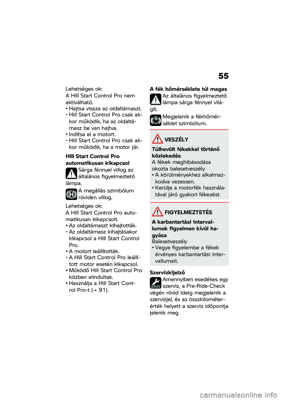 BMW MOTORRAD K 1600 B 2020  Kezelési útmutató (in Hungarian) �;�;
�8�
��
���!��
� ��\f�F
�) �0�(�� �5���� �>������ �I�� ��
�\b��\f��(� ������,�%�0����� � �(���� �� ��������\b�����%�0�(�� �5���� �>�����