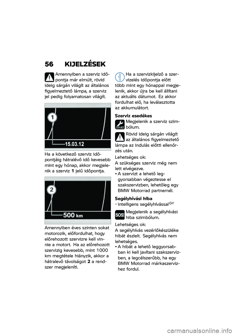 BMW MOTORRAD K 1600 B 2020  Kezelési útmutató (in Hungarian) �;�? ���L�H�
�	�I��H�
�)�\b�
����(�$�
� � ���
�� �(� �(��#�"�-����� �\b�� �
��\b���� ��� �(��(��
�(� ������ � �(����*� �� ����������/�(���
��\b�
