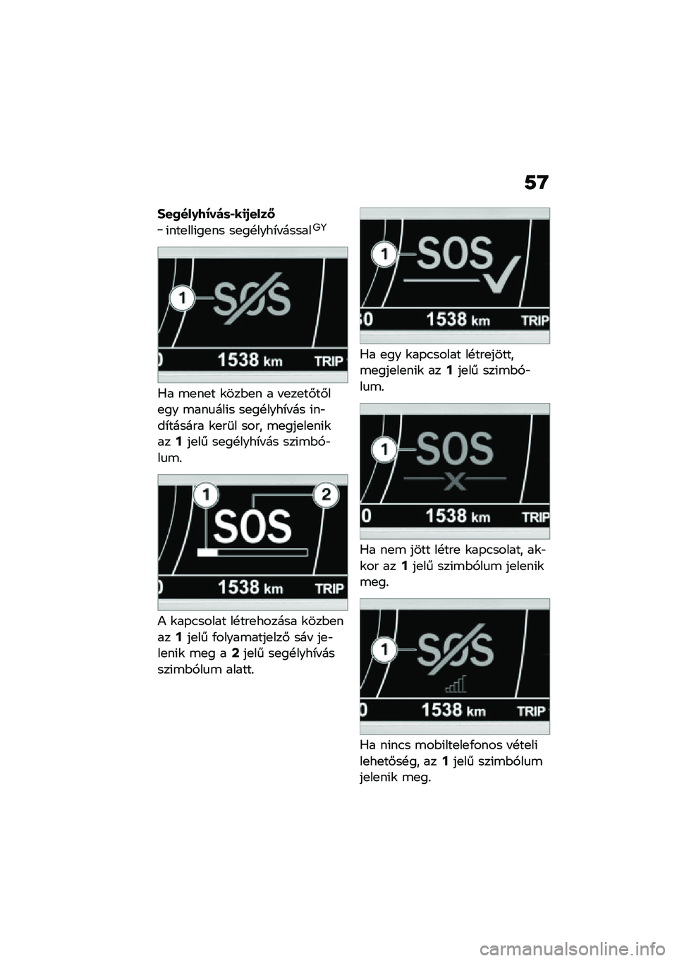 BMW MOTORRAD K 1600 B 2020  Kezelési útmutató (in Hungarian) �;�V
�#��2���0�9�=��)�	�,��
�1����<
�(���
���(��
�� ��
��!����*� ������9�:
�0� �\b�
��
� �\f���$�
� � � �
��
��#��#��
�� �\b���
���(� ��
��!����*� �� 