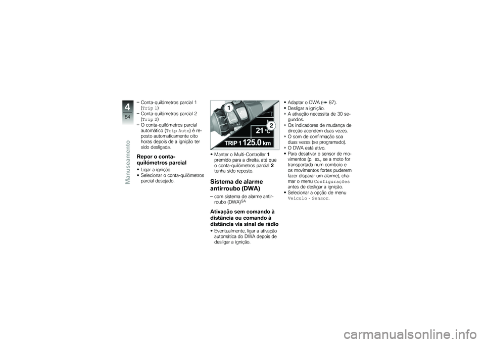 BMW MOTORRAD K 1600 B 2018  Manual do condutor (in Portuguese) �=������ ����.��
����\b �
������ �4�H�"���< �4�I
�=������ ����.��
����\b �
������ �?�H�"���< �5�I
�/ ������� ����.��
����\b �
�����������