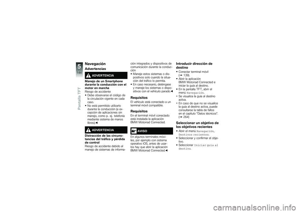 BMW MOTORRAD F 750 GS 2018  Manual de instrucciones (in Spanish) �7�	����	�
��/�
�\f��������
��	�
�\f�2�"�6�:�)�6�7�.��\f
�
�	���%�\b �� �� ���	���>�?�\b������	��� ��	 �
�\b����
�
��/� �
�\b� ����\b��\b� �� ��	��
�?�